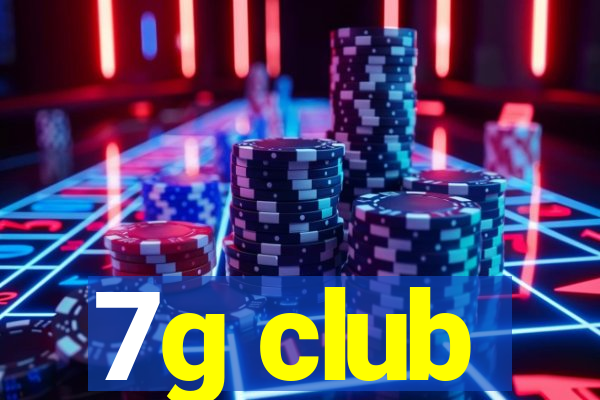 7g club